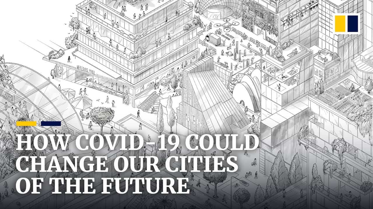 How Covid-19 Could Transform Our Cities Of The Future - Unified Filmmakers